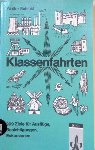 Klassenfahrten 999 ziele - klassenfahrten,