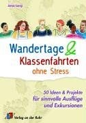 Wandertage und klassenfahrten - und,